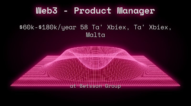 Web3 - Product Manager $60k - $180k 58 Ta' Xbiex, Ta' Xbiex, Malta at Betsson Group