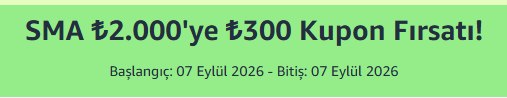 SMA ₺2.000'ye ₺300 Kupon Fırsatı!