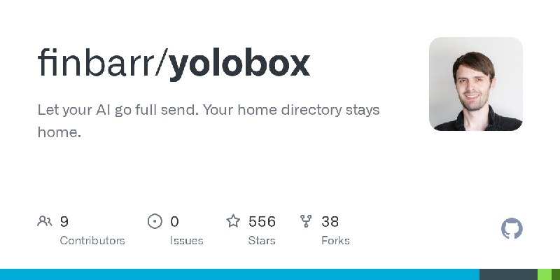 GitHub - finbarr/yolobox: Let your AI go full send. Your home directory stays home.