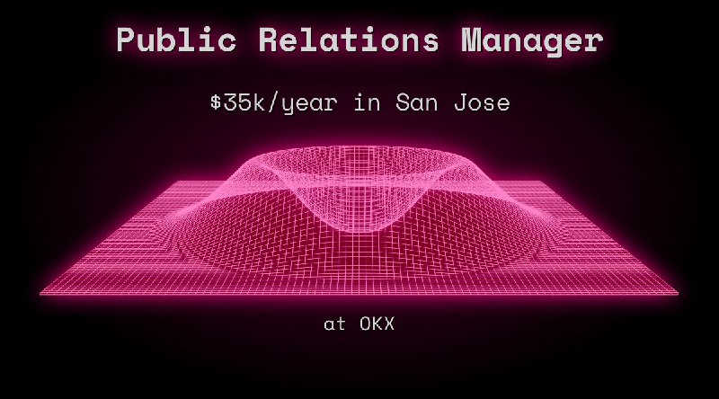 Web3 Public Relations Manager $100k - $155k in San Jose at OKX