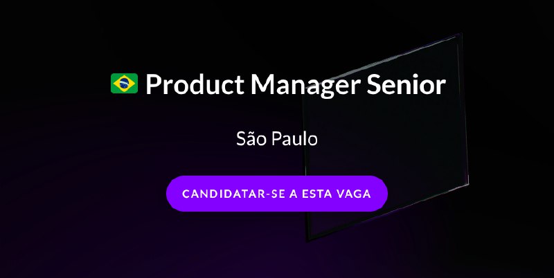🇧🇷 Product Manager Senior - Ripio