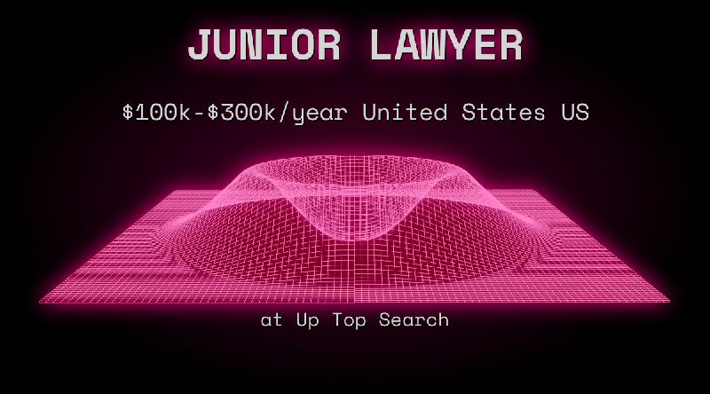 Web3 JUNIOR LAWYER $100k - $300k United States US at Up Top Search