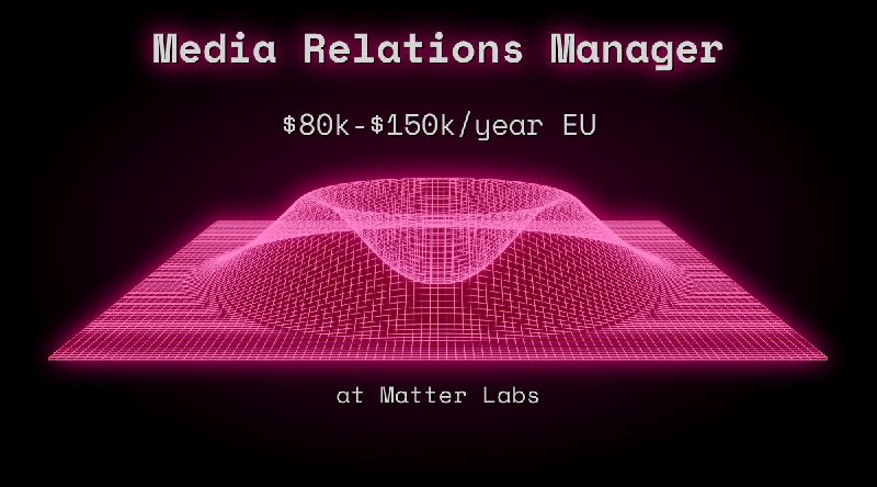 Web3 Media Relations Manager $80k - $150k EU at Matter Labs