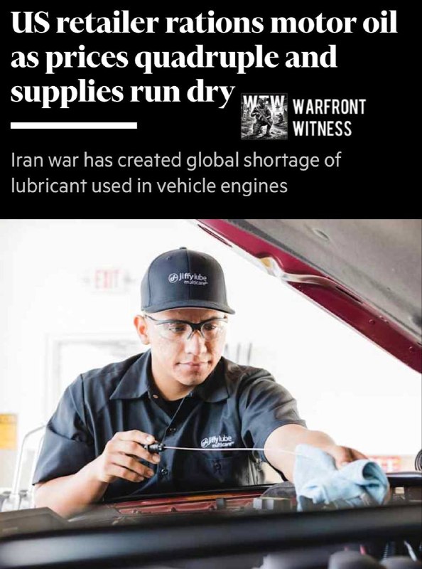 ️🇺🇸🇮🇷🇶🇦 FT⁠: A global shortage of motor oil is causing prices to rise sharply in the US, as Costco cuts sales as supplies of lubricants used in car engines run out.
