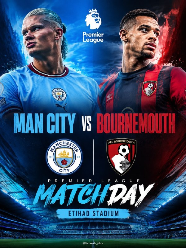 Varzesh+plus | ورزش پلاس: 🤩🤩🤩🤩🤩 هفته اول پریمیرلیگ انگلیس🤩 منچسترسیتی🆚بورنموث 🤩▶️ @LiveScore_plus⚡ @Varzesh_Plus