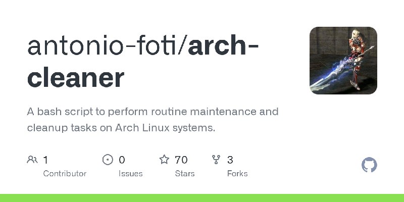 GitHub - antonio-foti/arch-cleaner: A bash script to perform routine maintenance and cleanup tasks on Arch Linux systems.