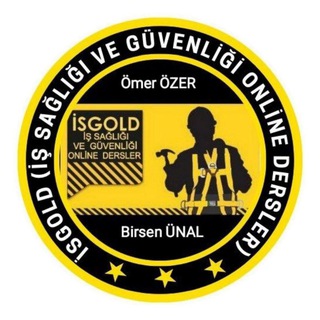 İSGOLD (İŞ SAĞLIĞI VE GÜVENLİĞİ ONLİNE DERSLER) 👉1.GRUP