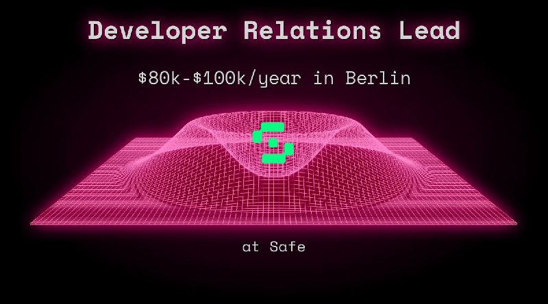Web3 Developer Relations Lead $80k - $100k in Berlin at Safe