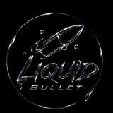 Liquid Bullet