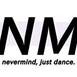 nevermind, just dance